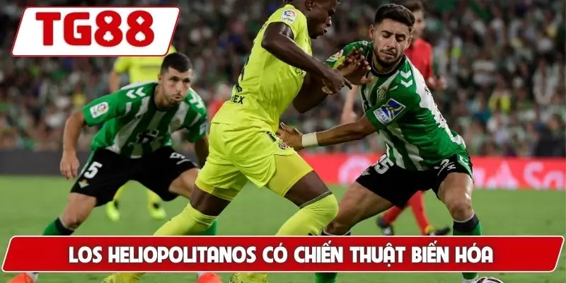 Los Heliopolitanos có chiến thuật biến hóa