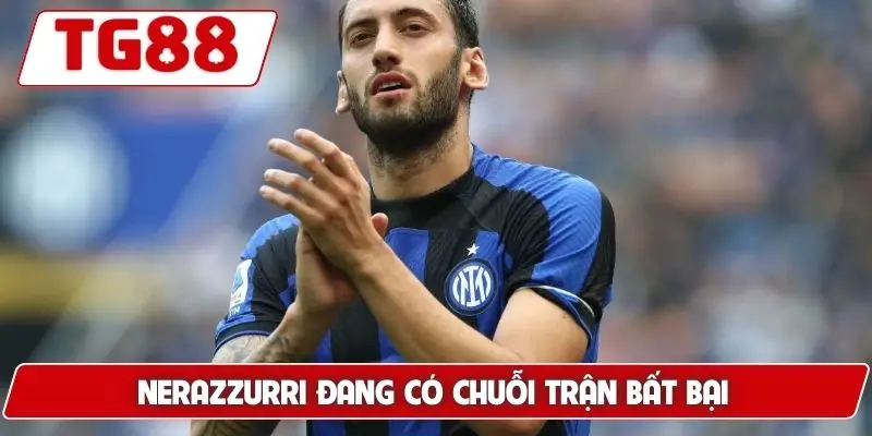 Nerazzurri đang có chuỗi trận bất bại