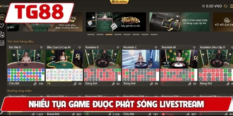 Trải Nghiệm Casino Live Dealer Chân Thực Tại Nhà Cái TG88 7 Nhiều tựa game được phát sóng livestream trực tuyến